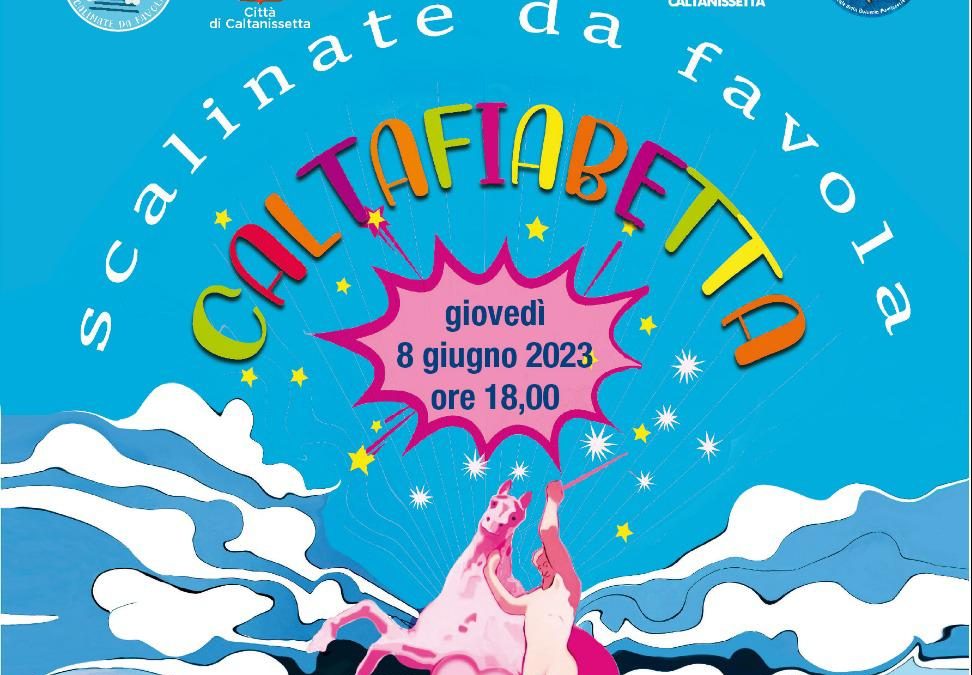 CaltaFiabetta – oggi alle 18 al via la seconda edizione