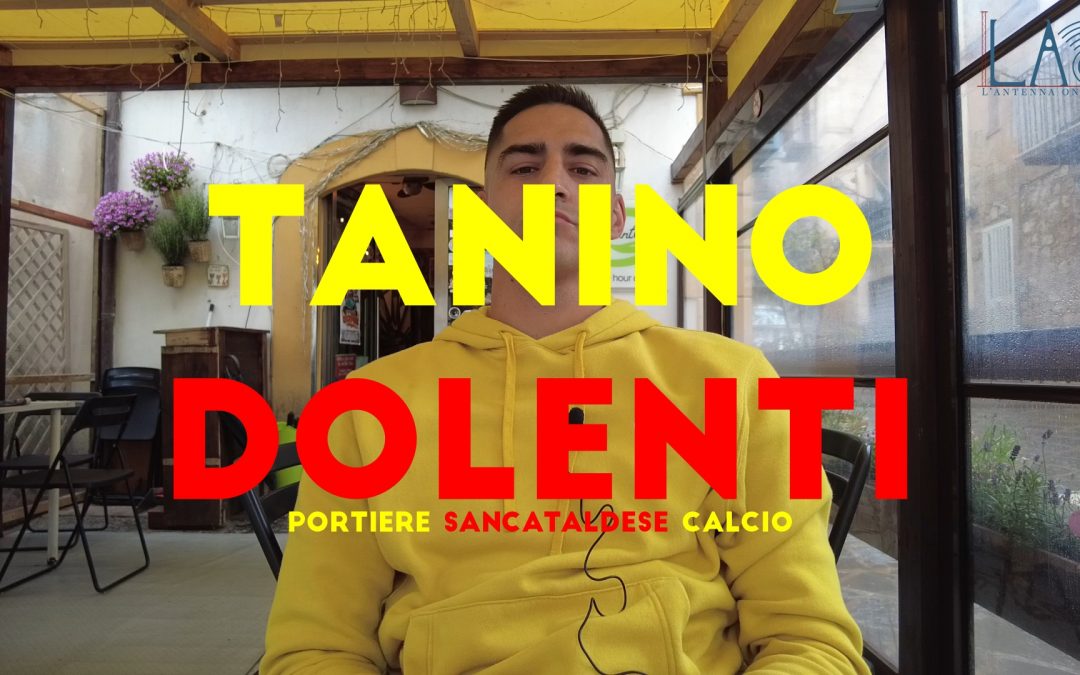 Un Caffè Con Tanino Dolenti, portiere Sancataldese Calcio Puntata 1